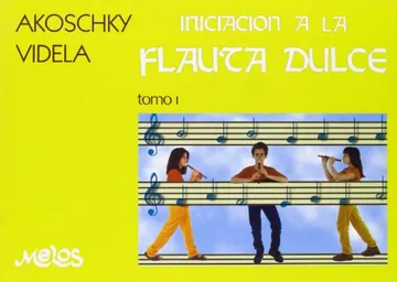 Iniciación a la Flauta Dulce — Akoschky Videla